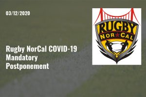 Rugby NorCal COVID-19 Mandatory Postponement